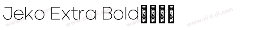 Jeko Extra Bold字体转换